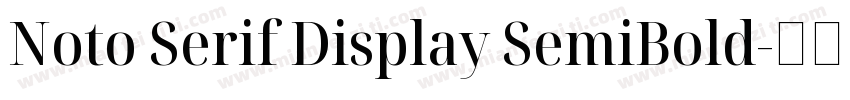 Noto Serif Display SemiBold字体转换